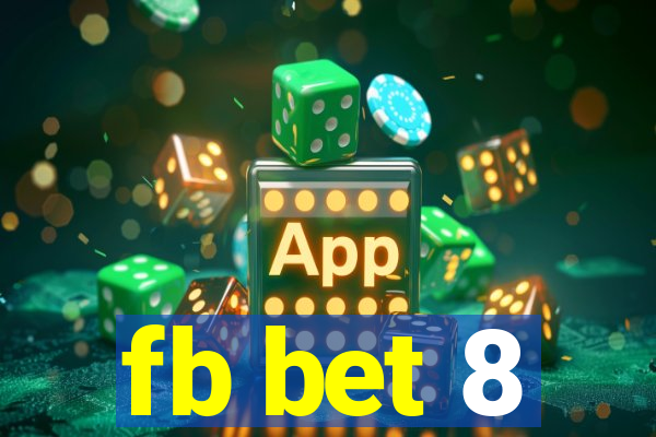 fb bet 8